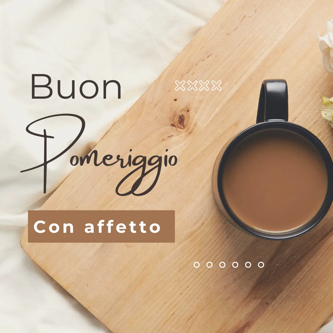 immagini di buon pomeriggio caffe