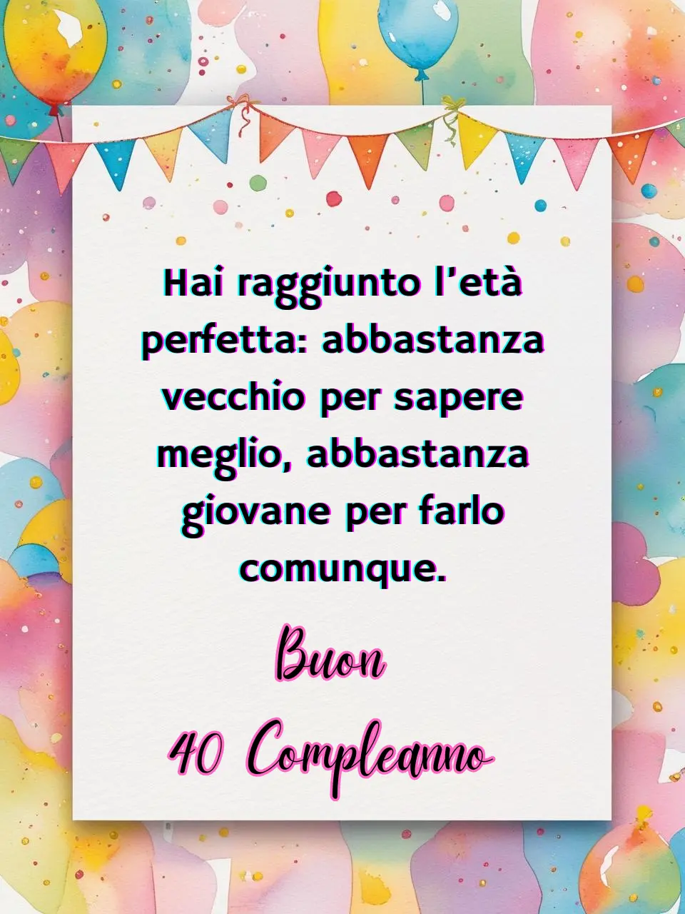 Auguri 40 Anni compleanno