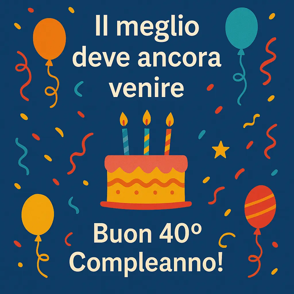 Auguri 40 Anni