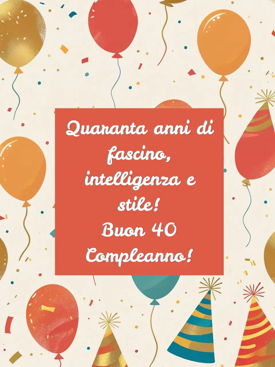 frasi 40 ani