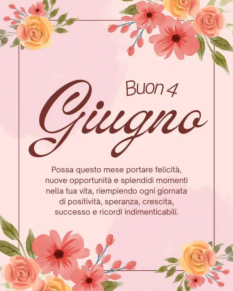 buon 4 giugno buongiorno